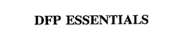 DFP ESSENTIALS trademark