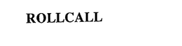 ROLLCALL trademark