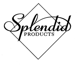 SPLENDID PRODUCTS trademark