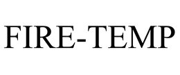 FIRE-TEMP trademark