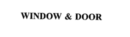 WINDOW & DOOR trademark