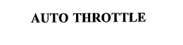 AUTO THROTTLE trademark