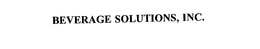 BEVERAGE SOLUTIONS, INC. trademark