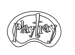 PLAYTRAY trademark