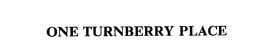 ONE TURNBERRY PLACE trademark