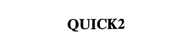 QUICK2 trademark