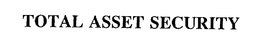 TOTAL ASSET SECURITY trademark