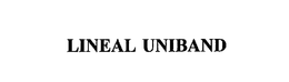 LINEAL UNIBAND trademark