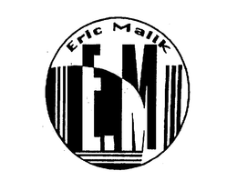 ERIC MALIK E.M trademark
