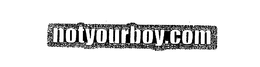 NOTYOURBOY.COM trademark