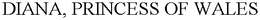 DIANA, PRINCESS OF WALES trademark