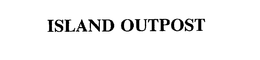 ISLAND OUTPOST trademark