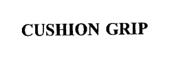 CUSHION GRIP trademark