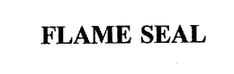 FLAME SEAL trademark