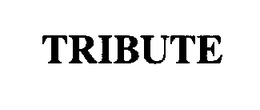 TRIBUTE trademark