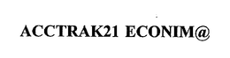 ACCTRAK21 ECONIM@ trademark
