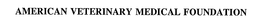 AMERICAN VETERINARY MEDICAL FOUNDATION trademark