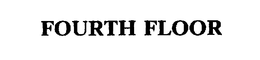 FOURTH FLOOR trademark