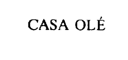 CASA OLÉ trademark
