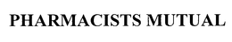PHARMACISTS MUTUAL trademark