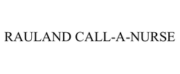 RAULAND CALL-A-NURSE trademark