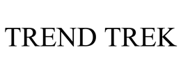 TREND TREK trademark