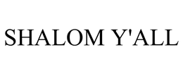SHALOM Y'ALL trademark
