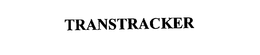 TRANSTRACKER trademark