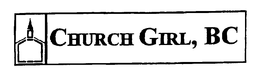 CHURCH GIRL, BC trademark