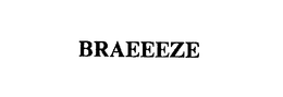 BRAEEEZE trademark
