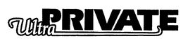 ULTRAPRIVATE trademark