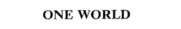ONE WORLD trademark