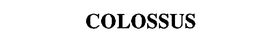 COLOSSUS trademark