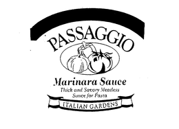 PASSAGGIO MARINARA SAUCE THICK AND SAVORY MEATLESS SAUCE FOR PASTA ITALIAN GARDENS trademark
