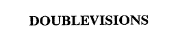 DOUBLEVISIONS trademark