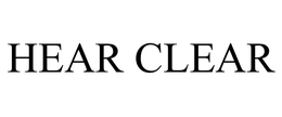 HEAR CLEAR trademark