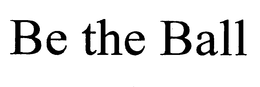 BE THE BALL trademark