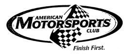 AMERICAN MOTORSPORTS CLUB FINISH FIRST trademark