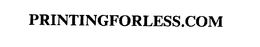 PRINTINGFORLESS.COM trademark