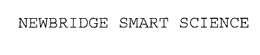 NEWBRIDGE SMART SCIENCE trademark