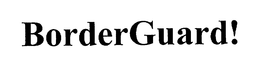 BORDERGUARD! trademark