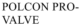 POLCON PRO-VALVE trademark