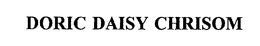 DORIC DAISY CHRISOM trademark