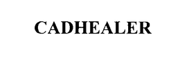 CADHEALER trademark