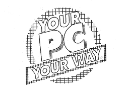 YOUR PC YOUR WAY trademark