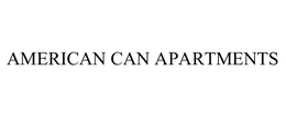 AMERICAN CAN APARTMENTS trademark