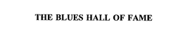 THE BLUES HALL OF FAME trademark