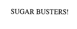 SUGAR BUSTERS! trademark