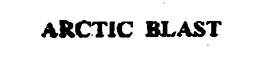 ARCTIC BLAST trademark