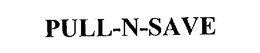 PULL-N-SAVE trademark